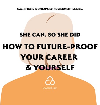 She Can. So She Did: How to Future-Proof Your Career and Yourself