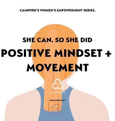 She Can. So She Did: Positive Mindset + Movement